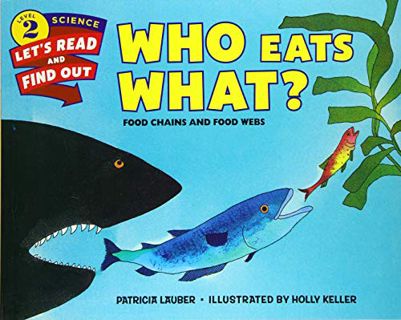 [READ] [KINDLE PDF EBOOK EPUB] Who Eats What?: Food Chains and Food Webs (Let's-Read-and-Find-Out Sc