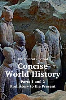 ACCESS [PDF EBOOK EPUB KINDLE] The Student's Friend Concise World History: Parts 1 and 2 by  Mike Ma