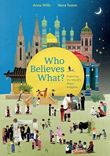 [ACCESS] EPUB KINDLE PDF EBOOK Who Believes What?: Exploring the World’s Major Religions by  Wills &