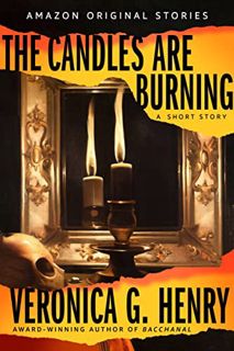 [GET] PDF EBOOK EPUB KINDLE The Candles Are Burning (Into Shadow collection) by  Veronica G. Henry �