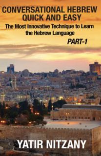 VIEW KINDLE PDF EBOOK EPUB Conversational Hebrew Quick and Easy: The Most Innovative and Revolutiona