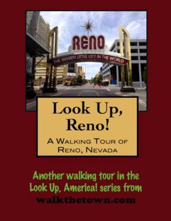 [VIEW] EBOOK EPUB KINDLE PDF A Walking Tour of Reno, Nevada (Look Up, America! Series) by  Doug Gelb