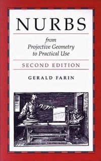 [Get] EBOOK EPUB KINDLE PDF Nurbs: From Projective Geometry to Practical Use, 2nd Edition by  Gerald