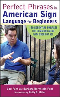 GET [EPUB KINDLE PDF EBOOK] Perfect Phrases in American Sign Language for Beginners (Perfect Phrases
