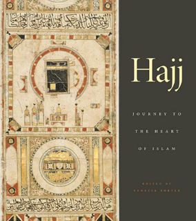 ACCESS EPUB KINDLE PDF EBOOK Hajj: Journey to the Heart of Islam by  Venetia Porter 📄