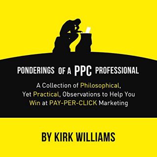 [Read] [EBOOK EPUB KINDLE PDF] Ponderings of a PPC Professional: A Collection of Philosophical, Yet