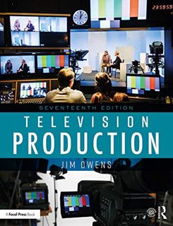 READ EPUB KINDLE PDF EBOOK Television Production by  Jim Owens 💜