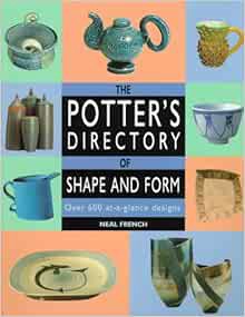 VIEW KINDLE PDF EBOOK EPUB The Potter's Directory of Shape and Form by Neal French 💏