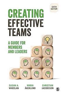 View [KINDLE PDF EBOOK EPUB] Creating Effective Teams: A Guide for Members and Leaders by Susan A. W