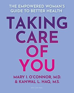 Read [EBOOK EPUB KINDLE PDF] Taking Care of You: The Empowered Woman's Guide to Better Health by  Ma
