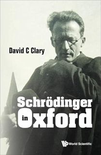 [READ] [EPUB KINDLE PDF EBOOK] Schrodinger In Oxford by  David C Clary 📥