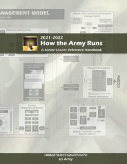 [Access] [KINDLE PDF EBOOK EPUB] How the Army Runs: A Senior Leader Reference Handbook 2021 – 2022 b