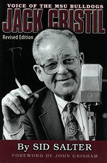 [VIEW] KINDLE PDF EBOOK EPUB Jack Cristil: Voice of the MSU Bulldogs, Revised Edition by  Sid Salter