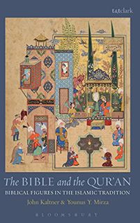 View [EPUB KINDLE PDF EBOOK] The Bible and the Qur'an: Biblical Figures in the Islamic Tradition by