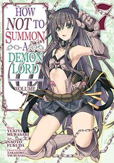 [ACCESS] PDF EBOOK EPUB KINDLE How NOT to Summon a Demon Lord (Manga) Vol. 7 by  Yukiya Murasaki 📩