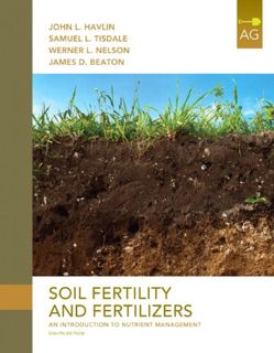 [ACCESS] PDF EBOOK EPUB KINDLE Soil Fertility and Fertilizers: An Introduction to Nutrient Managemen