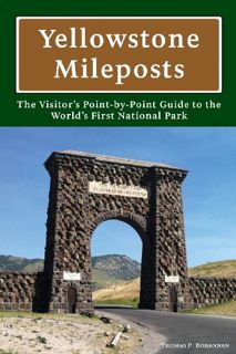 VIEW [EPUB KINDLE PDF EBOOK] Yellowstone Mileposts by  Thomas P. Bohannan 📒