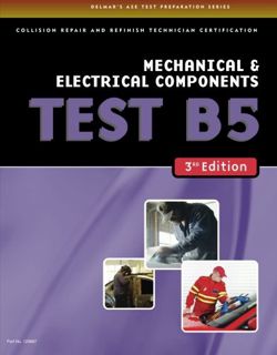 [VIEW] [KINDLE PDF EBOOK EPUB] ASE Test Preparation Collision Repair and Refinish- Test B5 Mechanica