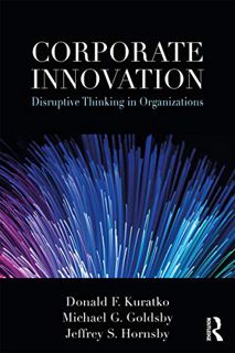 [Get] [PDF EBOOK EPUB KINDLE] Corporate Innovation: Disruptive Thinking in Organizations by  Donald
