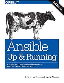 Read PDF EBOOK EPUB KINDLE Ansible: Up and Running: Automating Configuration Management and Deployme
