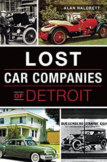 [Read] [EPUB KINDLE PDF EBOOK] Lost Car Companies of Detroit by  Alan Naldrett ✏️