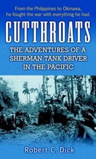 [Read] KINDLE PDF EBOOK EPUB Cutthroats: The Adventures of a Sherman Tank Driver in the Pacific by R