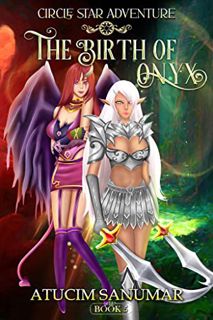 [GET] [EBOOK EPUB KINDLE PDF] The Birth of Onyx.: Fantasy Romance Light Novel Series With Gamelit Ad