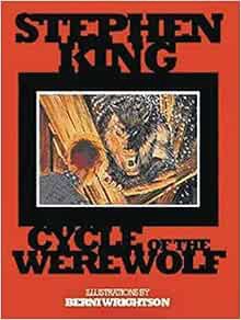 ACCESS EBOOK EPUB KINDLE PDF Cycle of the Werewolf: A Novel by Stephen King,Bernie Wrightson 📋