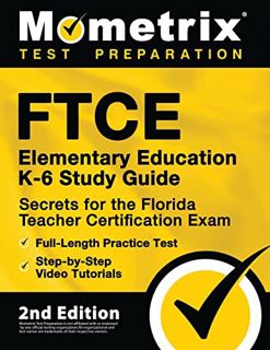 [Access] EPUB KINDLE PDF EBOOK FTCE Elementary Education K-6 Study Guide Secrets for the Florida Tea