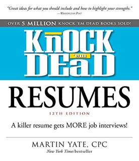 READ [EPUB KINDLE PDF EBOOK] Knock 'em Dead Resumes: A Killer Resume Gets MORE Job Interviews! by  M