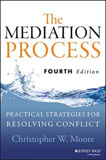 Read [PDF EBOOK EPUB KINDLE] The Mediation Process: Practical Strategies for Resolving Conflict by