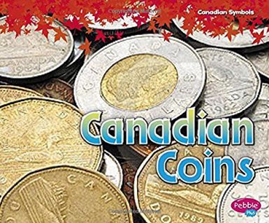 [ACCESS] [PDF EBOOK EPUB KINDLE] Canadian Coins (Canadian Symbols) by  Sabrina Crewe 💔