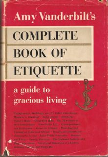 Access PDF EBOOK EPUB KINDLE Amy Vanderbilt's Complete Book of Etiquette: A Guide to Gracious Living