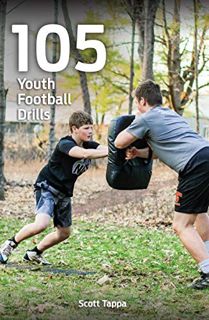 [GET] EPUB KINDLE PDF EBOOK 105 Youth Football Drills by  Scott Tappa 🖌️
