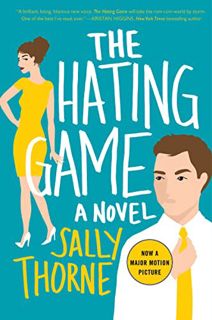 [Access] EPUB KINDLE PDF EBOOK The Hating Game: A Novel by  Sally Thorne 🖍️