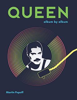Read EPUB KINDLE PDF EBOOK Queen: Album by Album by  Martin Popoff 📁