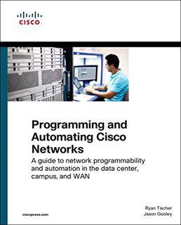 [View] [EBOOK EPUB KINDLE PDF] Programming and Automating Cisco Networks: A guide to network program