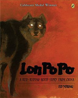 GET [EBOOK EPUB KINDLE PDF] Lon Po Po: A Red-Riding Hood Story from China by  Ed Young 📥