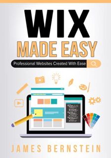 [VIEW] KINDLE PDF EBOOK EPUB Wix Made Easy: Professional Websites Created in Minutes (Digital Design