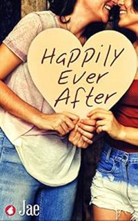 GET KINDLE PDF EBOOK EPUB Happily Ever After by Jae 📃
