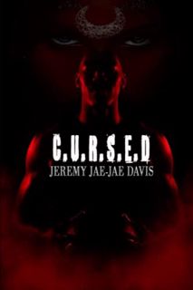 VIEW [KINDLE PDF EBOOK EPUB] Cursed by  Jeremy  JAE JAE Davis 📜