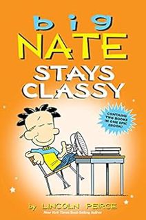 [Get] [KINDLE PDF EBOOK EPUB] Big Nate Stays Classy: Two Books in One by Lincoln Peirce 💏