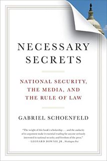 [View] [KINDLE PDF EBOOK EPUB] Necessary Secrets: National Security, the Media, and the Rule of Law