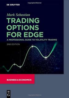 [Read] [PDF EBOOK EPUB KINDLE] Trading Options for Edge by  Mark Sebastian 📂
