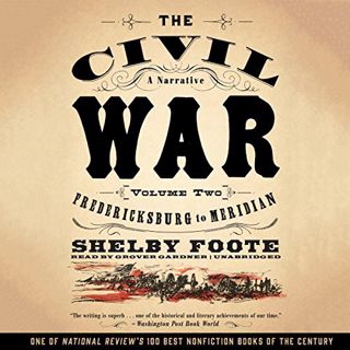 [VIEW] [KINDLE PDF EBOOK EPUB] The Civil War: A Narrative, Vol. 2: Fredericksburg to Meridian by  Sh