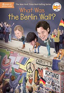 [Get] KINDLE PDF EBOOK EPUB What Was the Berlin Wall? (What Was?) by  Nico Medina,Who HQ,Stephen Mar