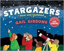 [Get] [PDF EBOOK EPUB KINDLE] Stargazers (New & Updated) by Gail Gibbons 📫