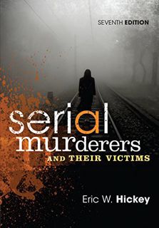 Read PDF EBOOK EPUB KINDLE Serial Murderers and Their Victims by  Eric W. Hickey 📗