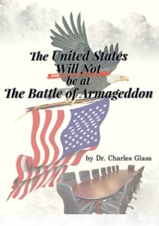 [READ] [PDF EBOOK EPUB KINDLE] The United States Will Not be at The Battle of Armaggedon by  Dr. Cha