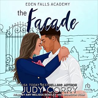 VIEW PDF EBOOK EPUB KINDLE The Facade: Eden Falls Academy, Book 2 by  Judy Corry,Amy Melissa Bentley